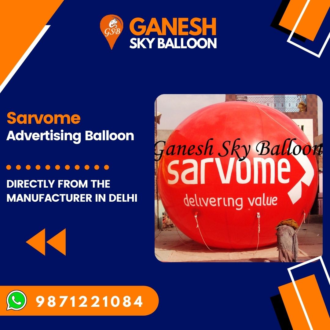 Sarvome Advertising sky balloon